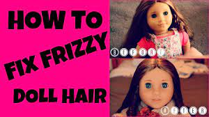 fix frizzy american doll hair