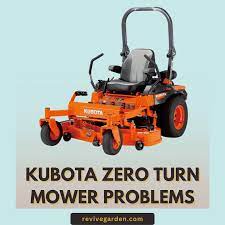 kubota zero turn mower problems