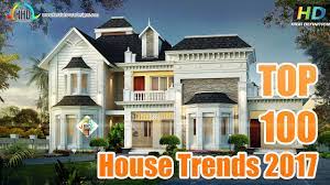 top 100 house design trends 2017 you