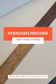 hydrogen peroxide on wood to lighten