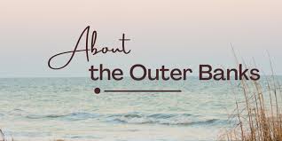 about the outer banks of north carolina