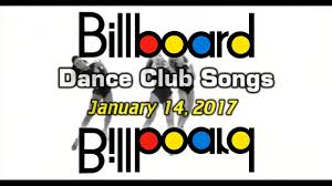 Billboard Dance Club Songs Top 50 January 14 2017