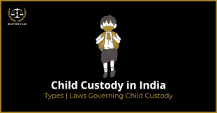 child custody in india types laws
