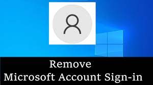 remove microsoft account sign in