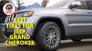 best tires for jeep grand cherokee 2024
