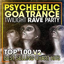 Hard Dance Psychedelic Trance Night Blasters Top 100 Best