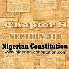 Chapter 8 Section 319 Citationnigerian Constitution Free Download