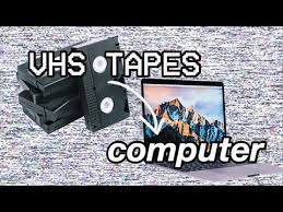 how to transfer vhs tapes to computer