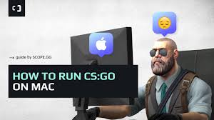 how to run cs go on macbook ultimate