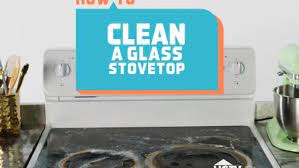 How To Clean A Glass Top Stove