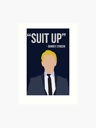 Suit Up Barney Stinson Art Print
