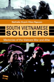During the vietnam war, more bombs were used than the entirety of wwii. South Vietnamese Soldiers Memories Of The Vietnam War And After New Mandala