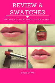 Comfortable feel that glides on smooth. Maybelline New York Color Sensational Creamy Matte Lipstick Touch Of Spice Review And Swatches Maybelline Touch Of Spice Color Sensational Maybelline