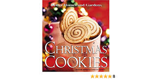 Add some unexpected colors and patterns with your christmas decorations to create fun touches that set the mood for the holidays. Christmas Cookies Kingsley Lisa Better Homes And Gardens Books Williams Mary Major Moranville Winifred Darling Jennifer Amazon De Bucher