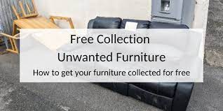 free collection unwanted furniture near