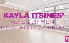3 no equipment moves kayla itsines uses to get total body toned women s health