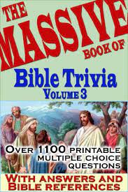 Or buy the paperback or kindle version! Amazon Com The Massive Book Of Bible Trivia Volume 3 1 100 Bible Trivia Quizzes A Massive Book Of Bible Quizzes Ebook May Raymond Kindle Store