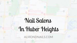 6 of the best nail salons in huber heights