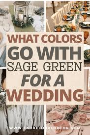 colors go with sage green for a wedding
