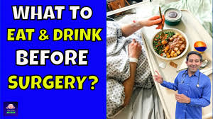 what to eat drink before surgery