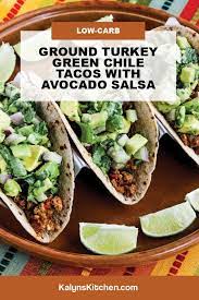 You'll add your cauliflower rice, leftover turkey, eggs, cheddar, cream cheese, and seasoning to a large bowl. Ground Turkey Green Chile Tacos With Avocado Salsa Video Kalyn S Kitchen