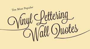 Popular Vinyl Lettering Wall Quotes