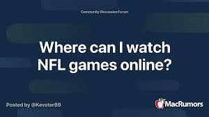 Hd nfl live streaming with sd options too. Where Can I Watch Nfl Games Online Macrumors Forums