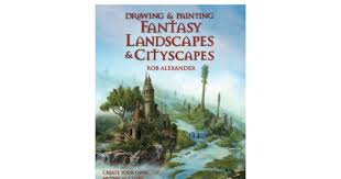 The complete book of drawing techniques a professional guide for the artist.pdf. 0764132601 Drawing Painting Fantasy Landscapes Cityscapes Pdf Google Drive