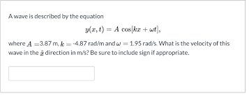 Equation Y X T A Cos Kx Chegg