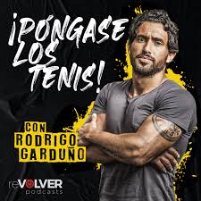 Póngase Los Tenis con Rodrigo Garduño