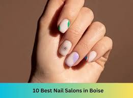 10 best nail salons in boise in 2023