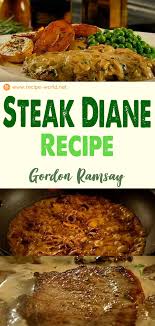 steak diane gordon ramsay recipe world