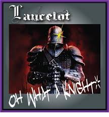 Image result for Oh What A Knight.