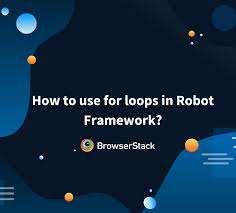 how to use for loops in robot framework