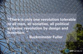 Revolution By Design and Invention: Buckminster Fuller Quote via Relatably.com