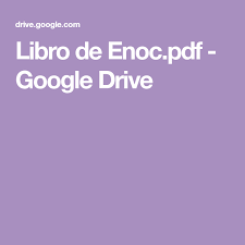 Download como descargar libros en pdf. Libro De Enoc Pdf Google Drive Libro De Enoc Transgeneracional Google Drive