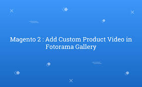 magento 2 add custom video in