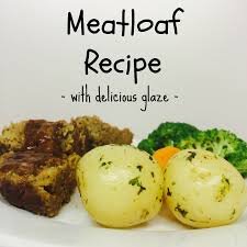 meatloaf recipe with rich glaze be