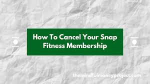 cancel snap fitness membership uk