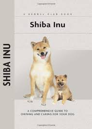 Shiba Inu Comprehensive Owners Guide Andrew De Prisco