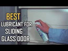 Best Lubricants For Sliding Glass Door