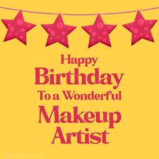 birthday wishes for makeup artist 30
