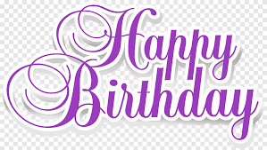 Birthday celebration happy birthday cake cake party greeting colorful love. Happy Birthday Signage Birthday Happiness Happy Birthday Purple Wish Png Pngegg