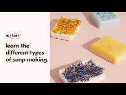 learn 4 diffe types of soap making