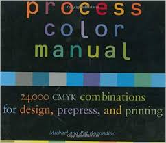 Process Color Manual 24 000 Cmyk Combinations For Design