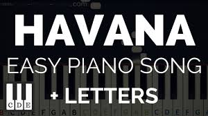Havana Easy Piano Song For Beginners Letters