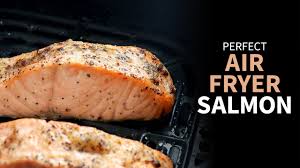 air fryer salmon how to cook salmon