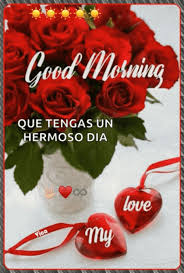 buenos dias mi amor my love gif gifdb com