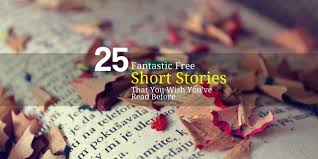 25 fantastic free short stories that