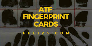 atf fingerprint cards ultimate guide
